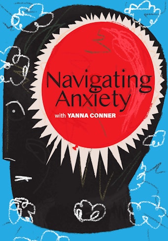 Navigating Anxiety  