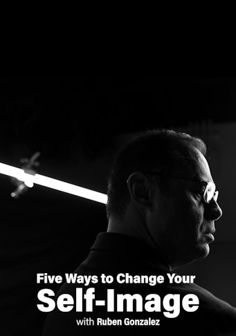 Five Ways to Change Your Self-Image