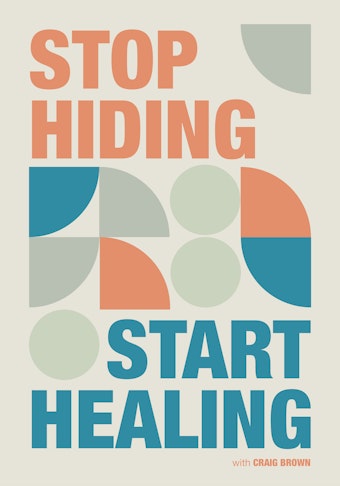 Stop Hiding Start Healing