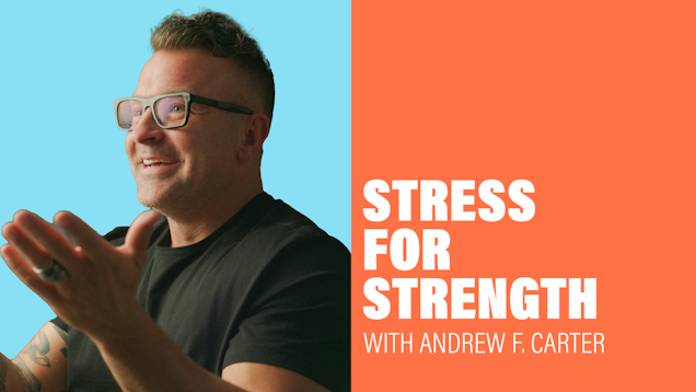 Stress For Strength