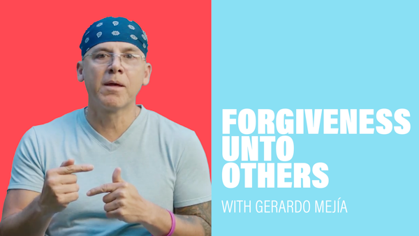 Forgiveness Unto Others