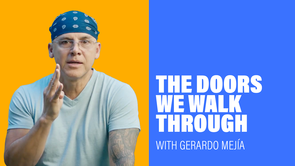 The Doors We Walk Through