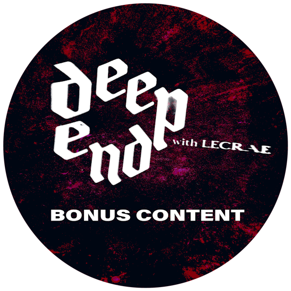 Deep End Bonus Content