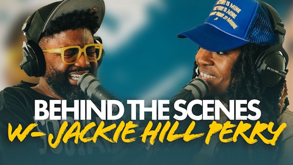 JACKIE HILL PERRY & TIM ROSS | Behind the scenes from their episode!