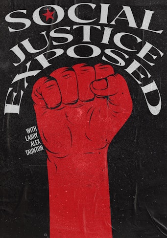 Social Justice Exposed 