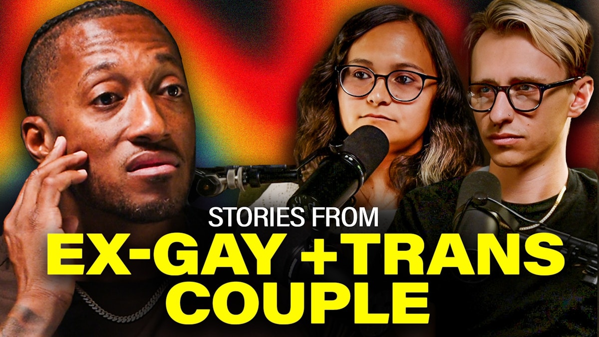 Ex Gay and Trans Couple Get Vulnerable With Lecrae