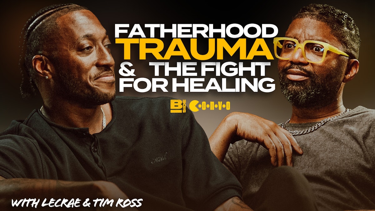  BSIDE CONVERSATIONS | Lecrae x Tim Ross
