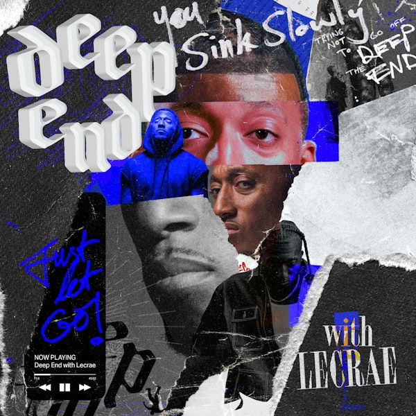 Deep End with Lecrae