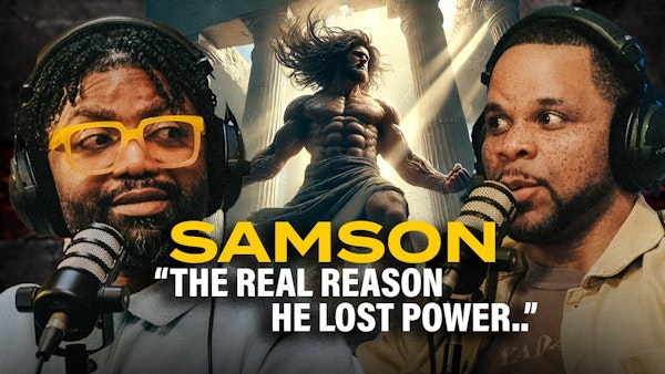  The Reason SAMSON LOST POWER! "Don't Let This BE YOU!" | A Biblical Revelation