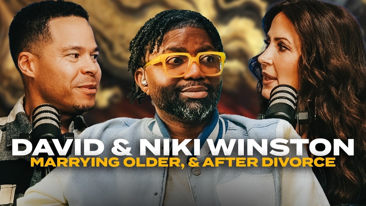 David & Niki Winston On Marrying After Divorce, Dating An Older Woman, & More | The Basement