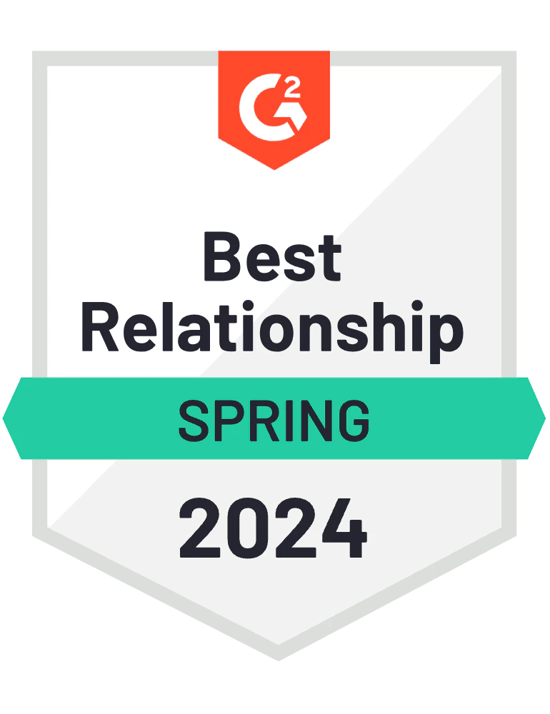 G2 Best Relationship Spring 2024