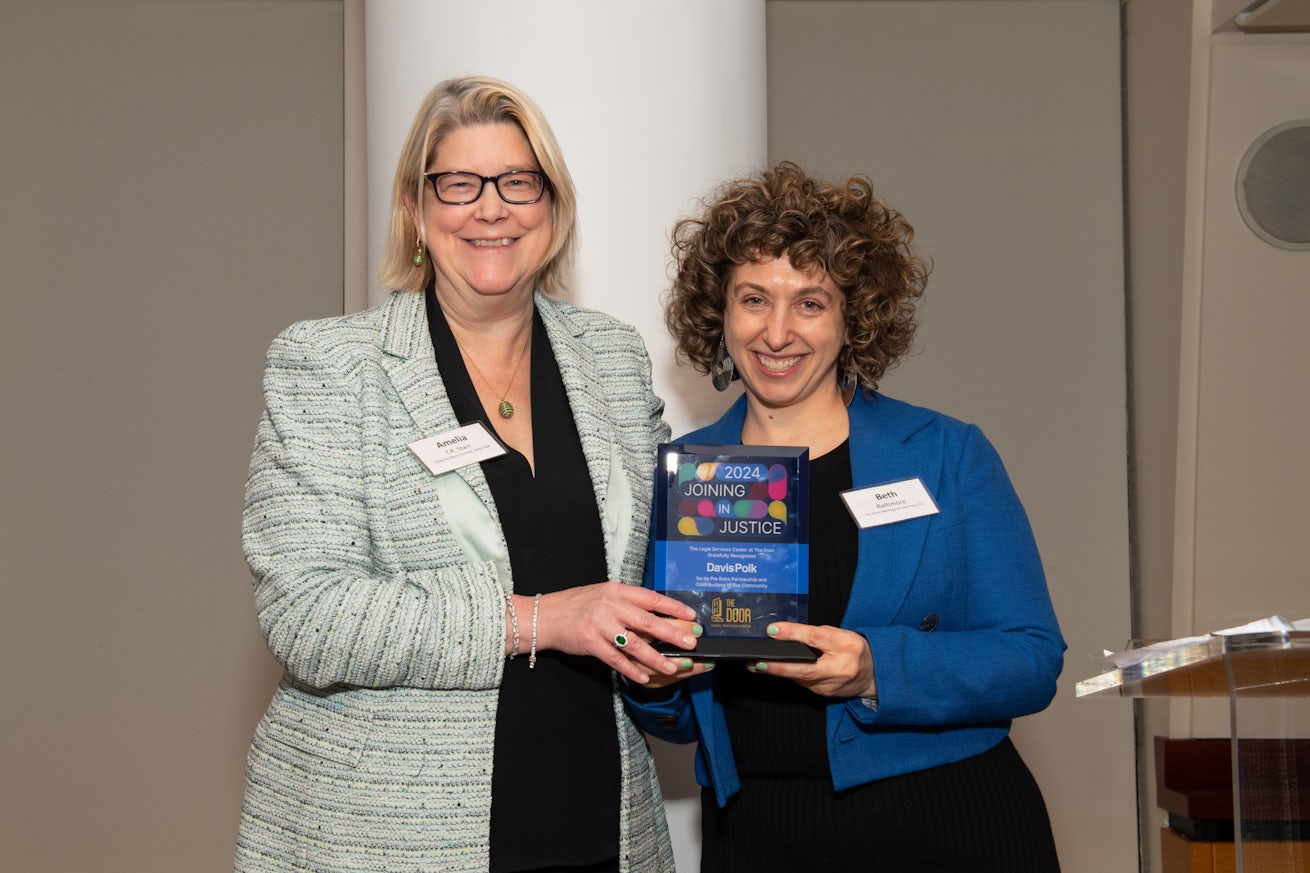 Joining in Justice 2024 honoree Amelia T.R. Starr (left) on behalf of Davis Polk and Wardwell LLP and Beth Baltimore, Pro Bono Managing Attorney, The Door’s Legal Services Center (right).