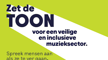 Banner 'Zet de Toon voor een veilige en inclusieve muzieksector.'