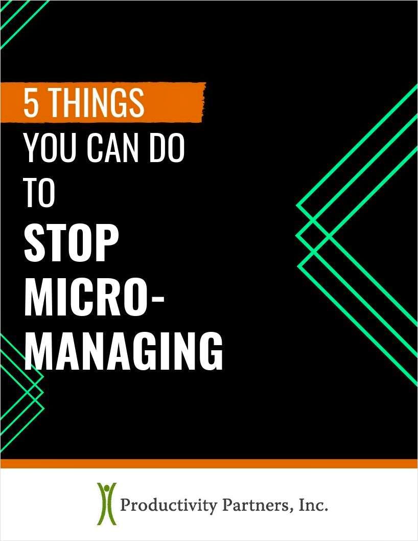 5 Things You Can Do to Stop Micromanaging