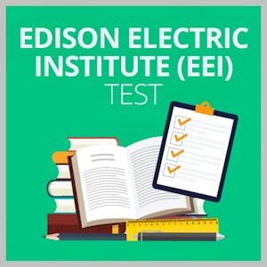 A Guide to the Edison Electric Institute Tests (EEI): Examples & Tips