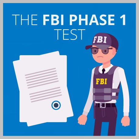 A Guide to the FBI Phase 1 Test (Examples & Tips)