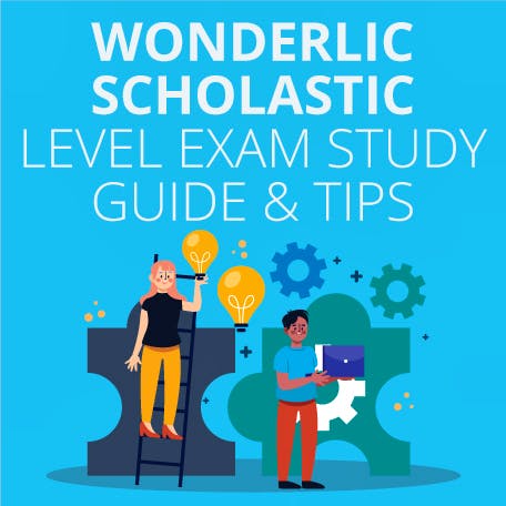 Wonderlic Scholastic Level Exam Study Guide and Tips