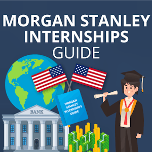 A Guide to the Morgan Stanley Internship