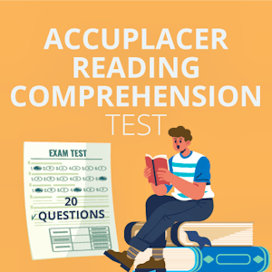 How to Pass the ACCUPLACER Reading Comprehension Test in 2025