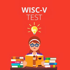 WISC-V (Wechsler Intelligence Scale for Children) Test & 2024 Study Guide for Parents