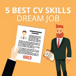 5 Best Skills to Add in a CV to Get Your Dream Job