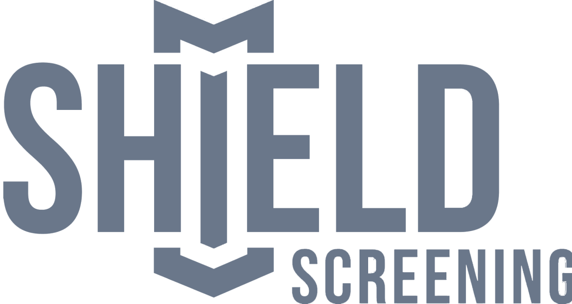 Shield Screening