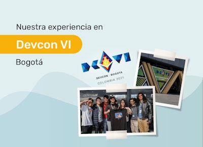 Nuestra experiencia en DEVCON VI Bogotá