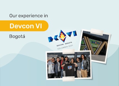Our experience at DEVCON VI Bogotá