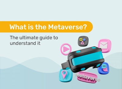 What is the Metaverse? The Ultimate Guide to Understand It