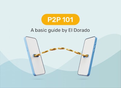 P2P 101: A basic guide by El Dorado