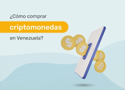 ¿Cómo comprar criptomonedas en Venezuela?