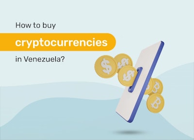 How to buy cryptocurrencies in Venezuela?