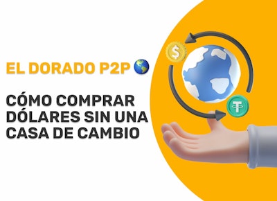 El Dorado P2P casa de cambio: Cambia y compra USDT