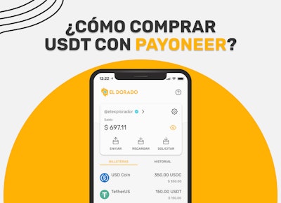 Cómo comprar USDT con Payoneer | El Dorado P2P
