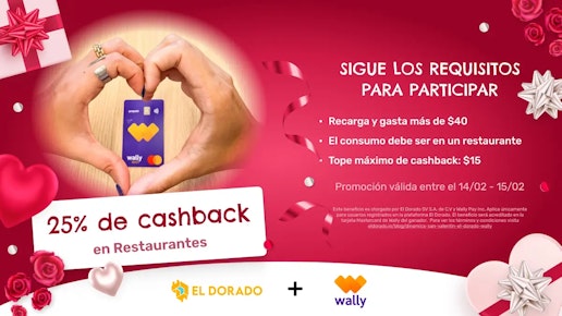 Este San Valentin tienes 25% de cashback con El Dorado y Wally