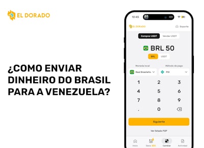 Como enviar dinheiro do Brasil para a Venezuela facilmente com El Dorado P2P