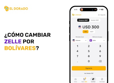 Cómo cambiar Zelle a bolívares con El Dorado P2P