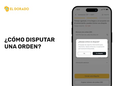 ¿Cómo disputar una orden en El Dorado P2P?
