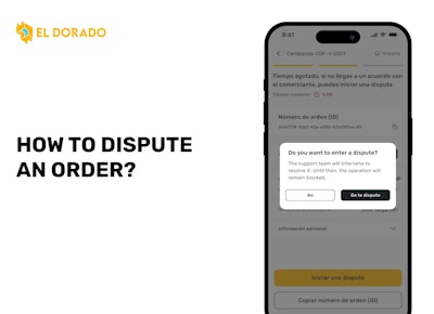 How to Dispute an Order on El Dorado P2P?