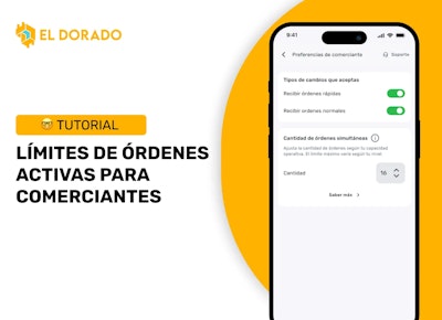 Límites de órdenes activas para comerciantes en El Dorado P2P