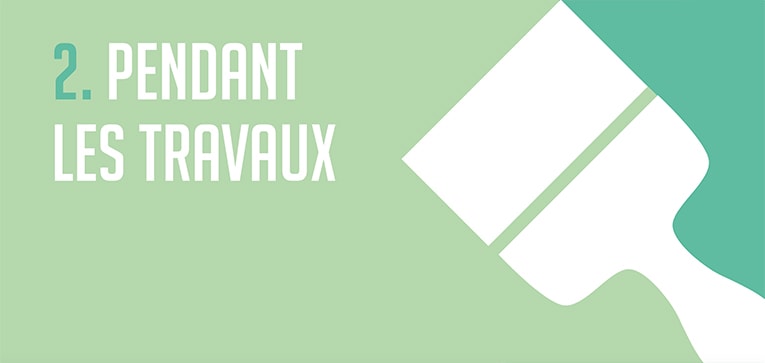 Pendant les travaux