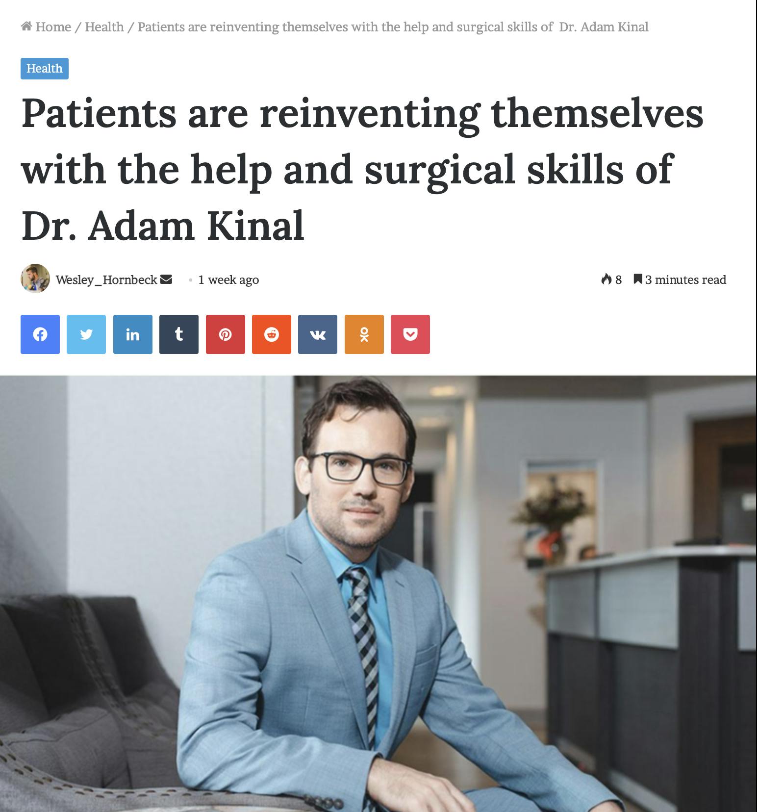 Patients are reinventing themselves with the help and surgical skills of Dr. Adam Kinal