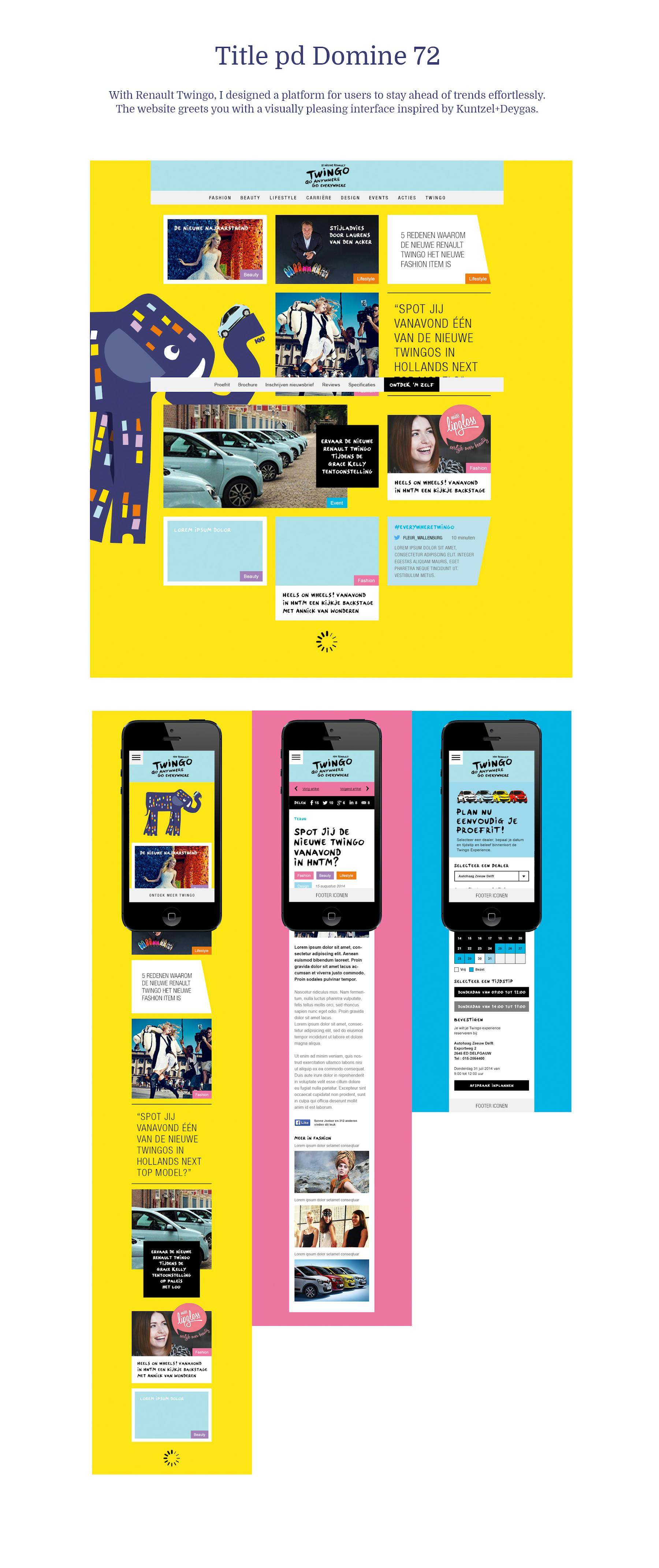 With Renault Twingo, I designed a platform for users to stay ahead of trends effortlessly. The website greets you with a visually pleasing interface inspired by Kuntzel+Deygas.