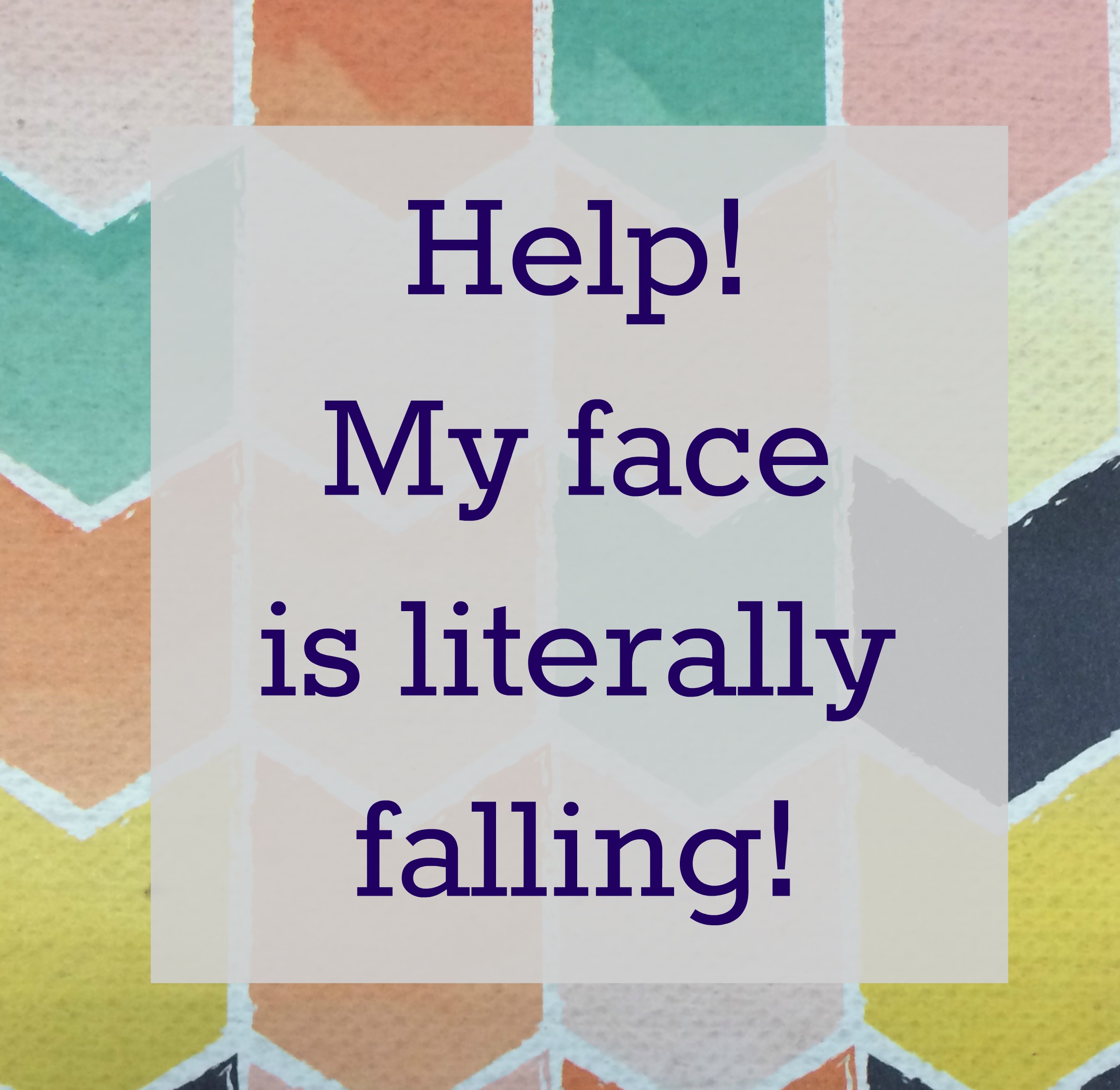 help-my-face