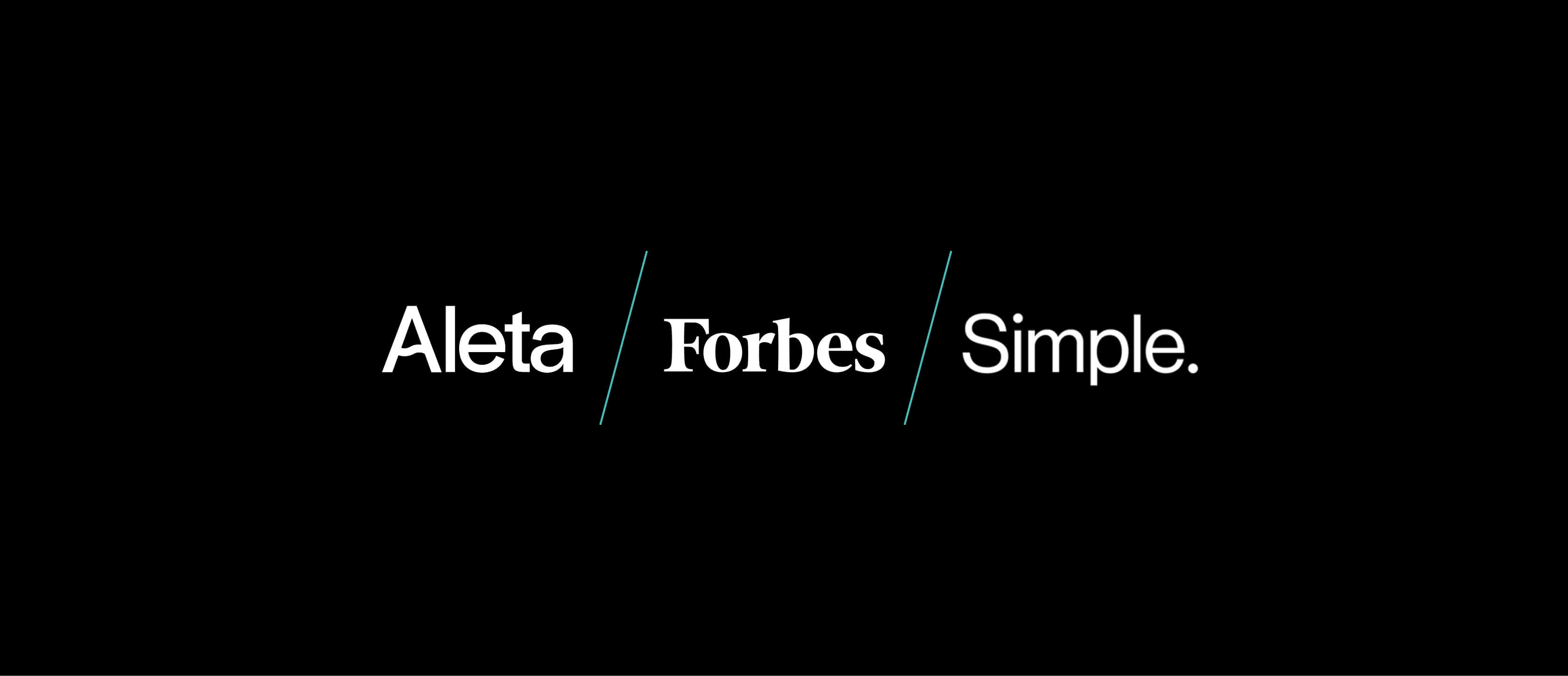 Aleta x Forbes x Simple