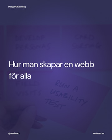 Bild med texten "Hur man skapar en webb för alla", med en hand som håller en post it i bakgrunden