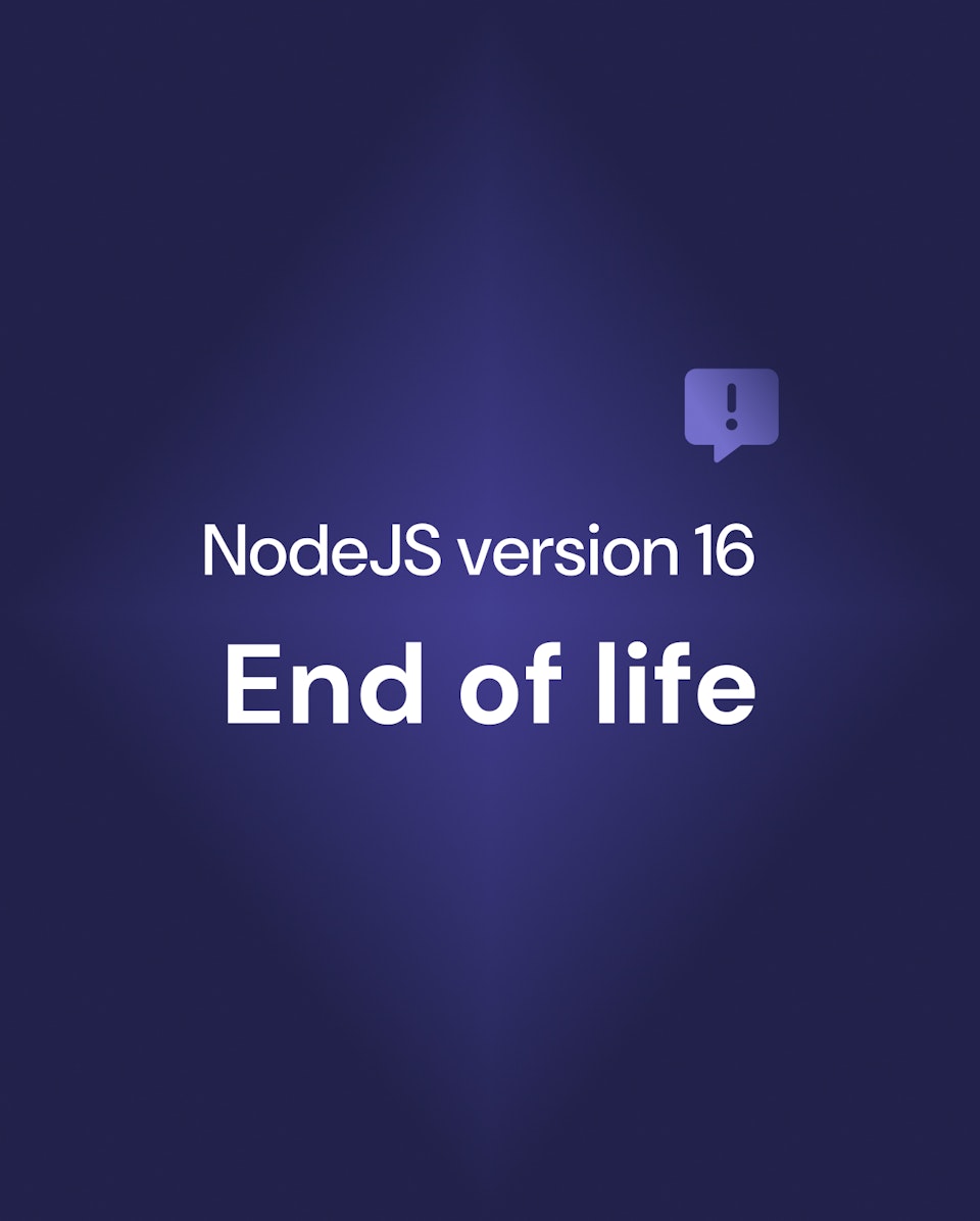 Lila bild med texten NodeJS version 16 End of life, med en pratbubbla med ett utropstecken i ovaför texten