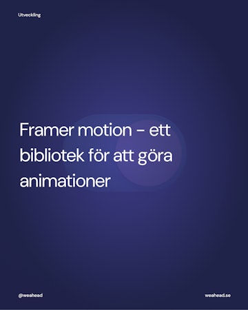 En toggle i bakgrunden, med texten "Framer motion - ett bibliotek för att göra animationer"