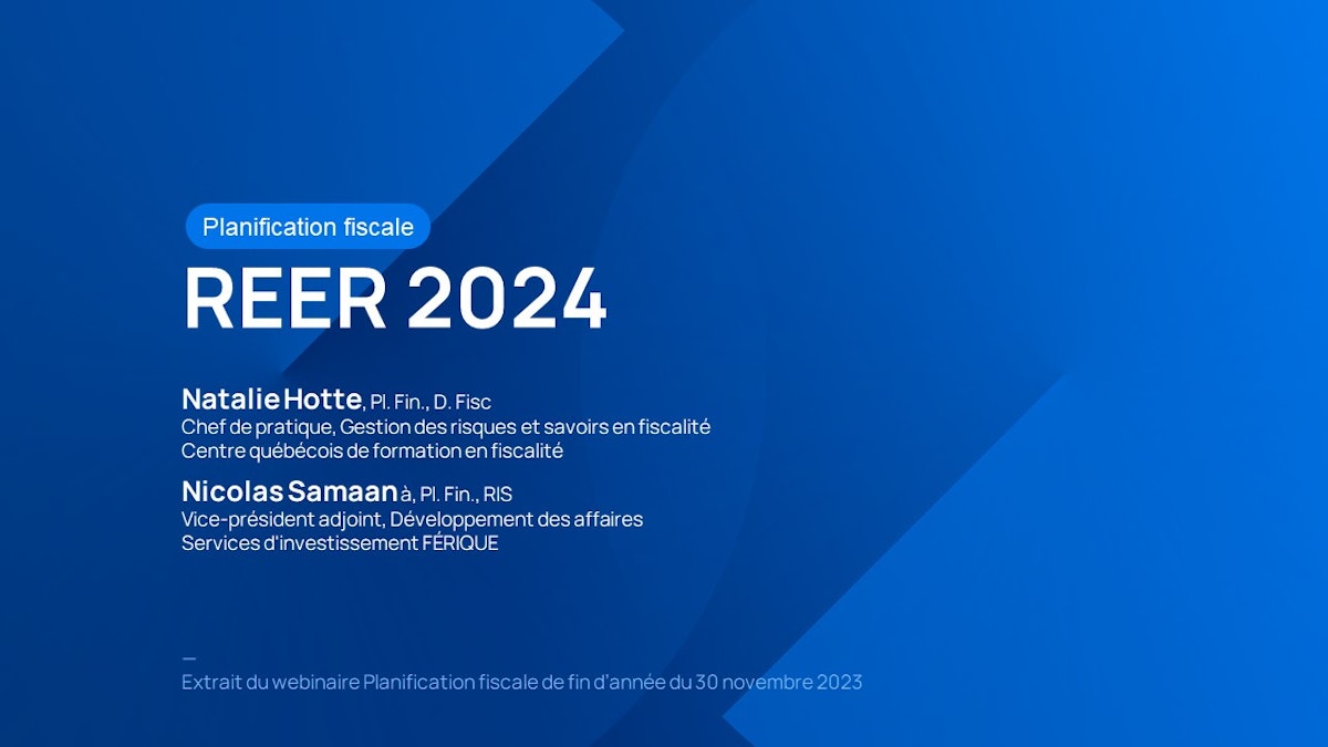 REER 2024 Ce qu'il faut savoir