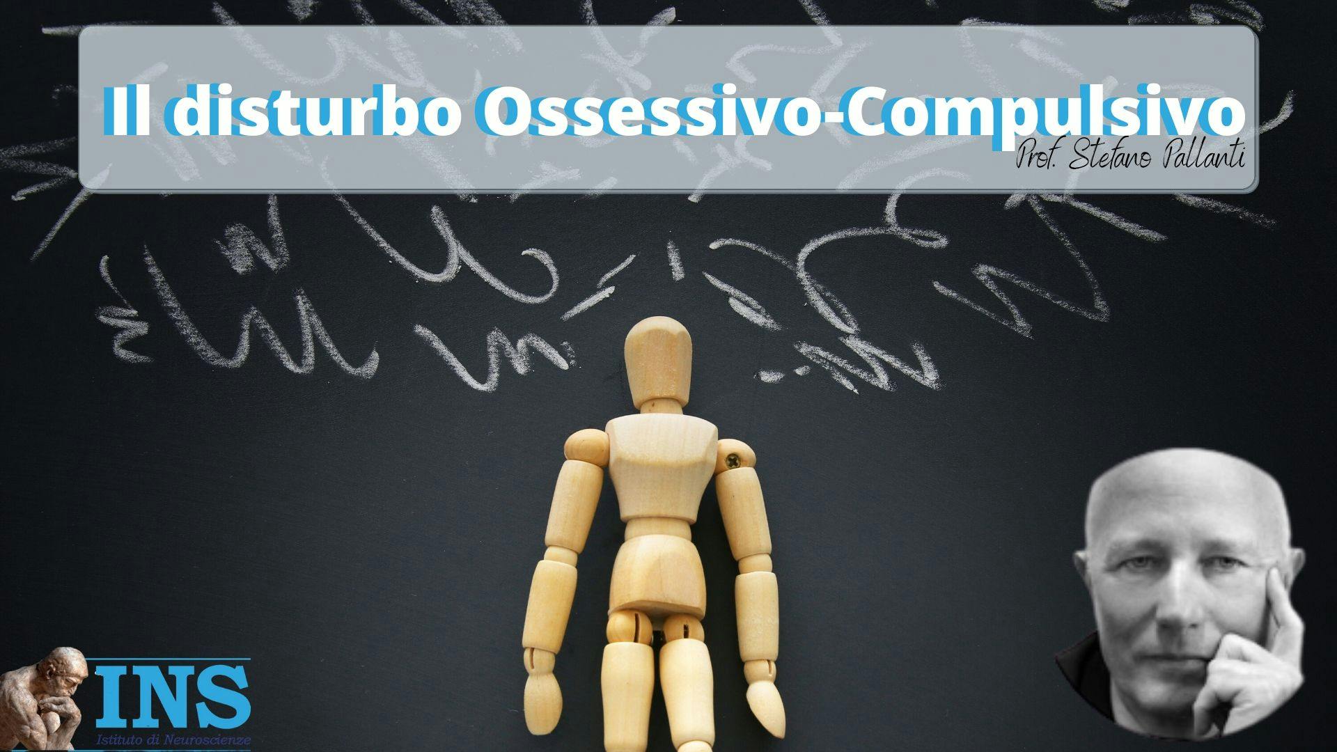 Copertina del video "Il disturbo Ossessivo-Compulsivo" del Prof. Pallanti